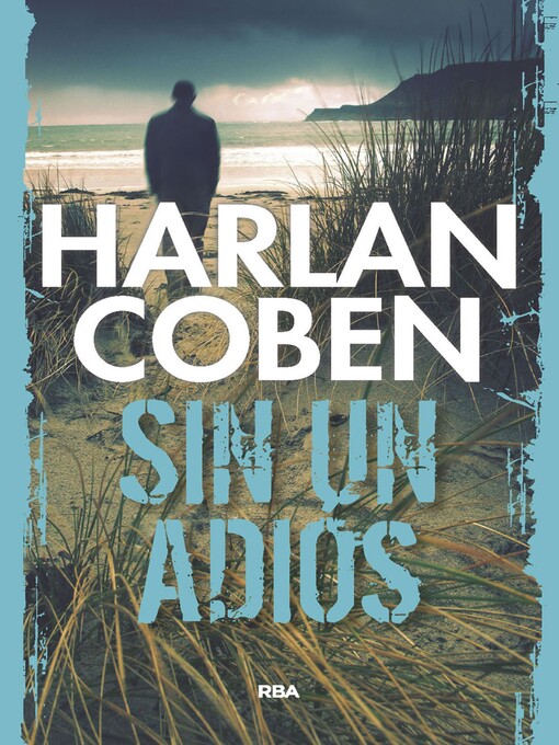 Title details for Sin un adiós by Harlan Coben - Available